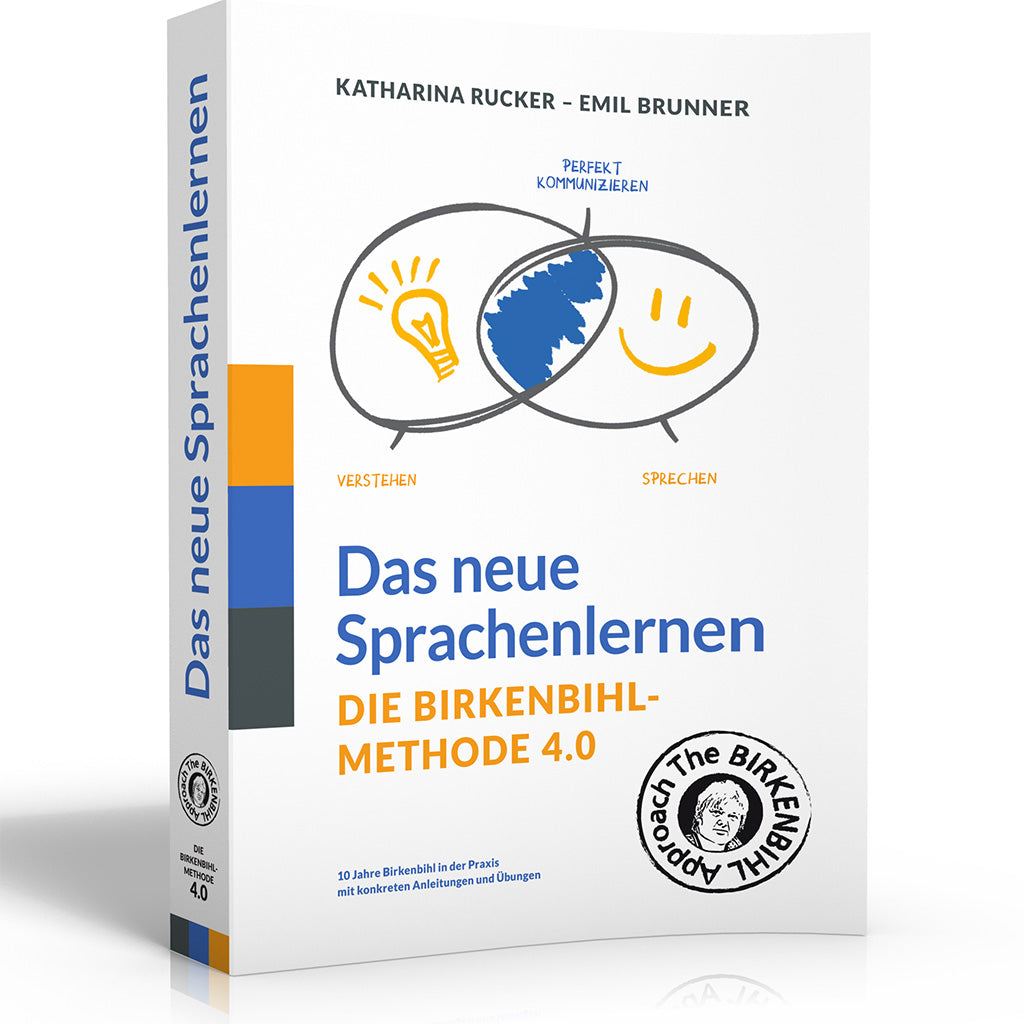 Das neue Sprachenlernen - Die Birkenbihl-Methode 4.0
